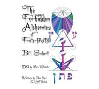 The Forbidden Alchemies of Frater PVN