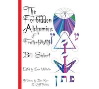 The Forbidden Alchemies of Frater PVN