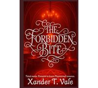THE FORBIDDEN BITE: Fated mates. Enemies to lovers. Paranormal romance.