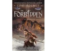 The Forbidden: Book 1 of The Ancestors Saga, A Fantasy Fiction Series