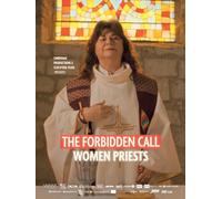 The Forbidden Call: Women Priests