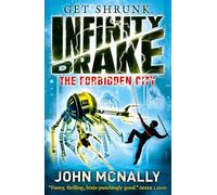 The Forbidden City: Book 2 (Infinity Drake)
