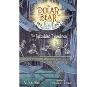 The Forbidden Expedition, 2 (Polar Bear Explorers' Club)