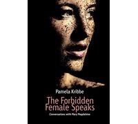 The Forbidden Female Speaks