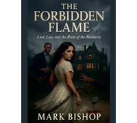 The Forbidden Flame: Lust, Lies, and the Ruin of the Bennetts: 2