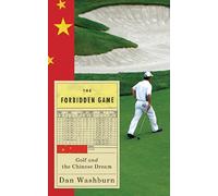 The Forbidden Game: Golf and the Chinese Dream