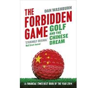 The Forbidden Game: Golf and the Chinese Dream