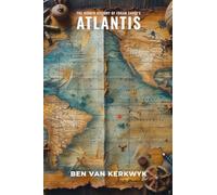 The Forbidden History of Edgar Cayce's Atlantis: 5 (Forbidden History Archive)