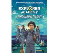 The Forbidden Island (Explorer Academy 7)