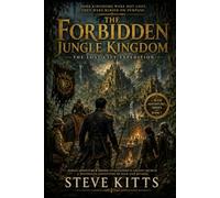The Forbidden Jungle Kingdom: Book 7 (1830s Siam Chronicals)