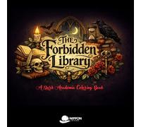 The Forbidden Library: A Dark Academia Coloring Book