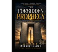 The Forbidden Prophecy, The Georgia Guidestones: The Secret Blueprint for Global Control and the New World Order's Commandments (Mysteries of the Unknown)