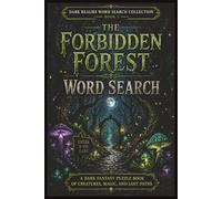 The Forbidden Realms Word Search: A Dark Fantasy Word Search Puzzle Book of Creatures, Magic, and Lost Paths for Adults, Teens & Puzzle Lovers | Brain ... (The Dark Realms Word Search Collection)