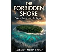 The Forbidden Shore: Sovereignty and Isolation