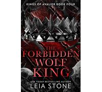 The Forbidden Wolf King: (The Kings of Avalier Book 4)