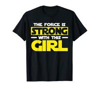 The Force Is Strong With This My Girl T-Shirt T-Shirt