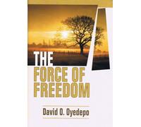 The Force of Freedom