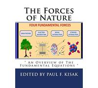The Forces of Nature: " An Overview of The Fundamental Equations "