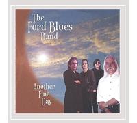 The Ford Blues Band - Another Fine Day