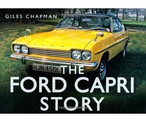 The Ford Capri Story by Chapman, Giles (2012) Hardcover