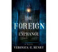 The Foreign Exchange: A Novel: 2 (Mambo Reina)