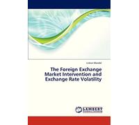 The Foreign Exchange Market Intervention and Exchange Rate Volatility