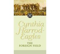 The Foreign Field : The Morland Dynasty, Book 31