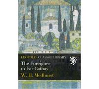 The Foreigner in Far Cathay