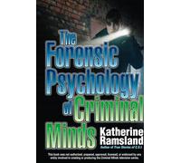 The Forensic Psychology Of Criminal Minds