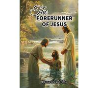The Forerunner of Jesus