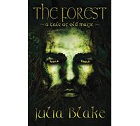 The Forest: ~ a tale of old magic ~