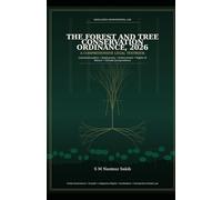 THE FOREST AND TREE CONSERVATION ORDINANCE, 2026: A COMPREHENSIVE LEGAL TEXTBOOK (Law Books)