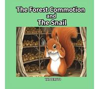 The Forest Commotion and the Snail