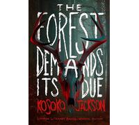 The Forest Demands Its Due: The gripping new dark academia YA horror