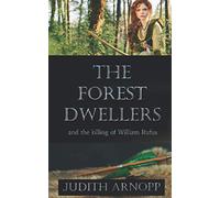 The Forest Dwellers: and the killing of William Rufus
