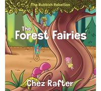 The Forest Fairies (Rubbish Rebellion)