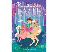 The Forest Fairy Pony: Volume 1 (Princess Evie)