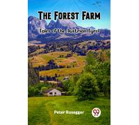 The Forest FarmTales of the Austrian Tyrol (Edition2023)