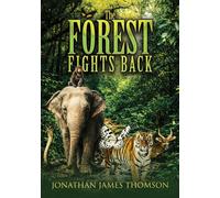 The Forest Fights Back
