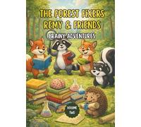 The Forest Fixers- Remy & Friends: Brainy Adventures