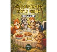 The Forest Fixers-Remy & Friends: Kind Manners