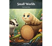 The Forest Floor: Small Worlds