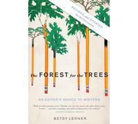 The Forest for the Trees: An Editor's Advice to Writers