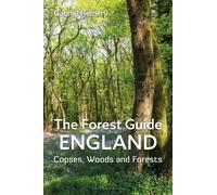 The Forest Guide: England : Copses, Woods and Forests of England