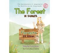 The Forest in Danger: Floresta em Perigo: 1 (The Backpackers of Imagination: OS Mochileiros Da Imaginação)