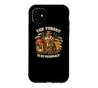 The Forest is my Pharmacy Feast Foraging Gift Fungi Nature Case for iPhone 11