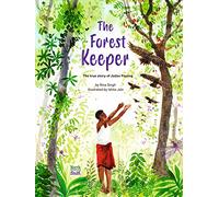 The Forest Keeper: The true story of Jadav Payeng