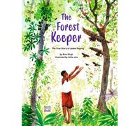 The Forest Keeper-The True Story of Jadav Payeng