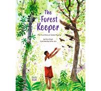 The Forest Keeper-The True Story of Jadav Payeng