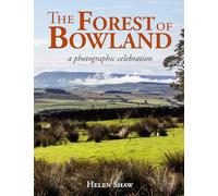 The Forest of Bowland: A photographic celebration